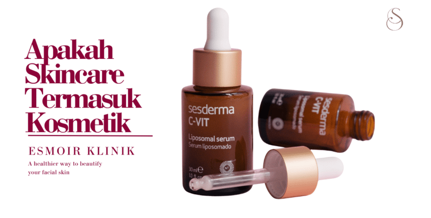 apakah skincare termasuk kosmetik