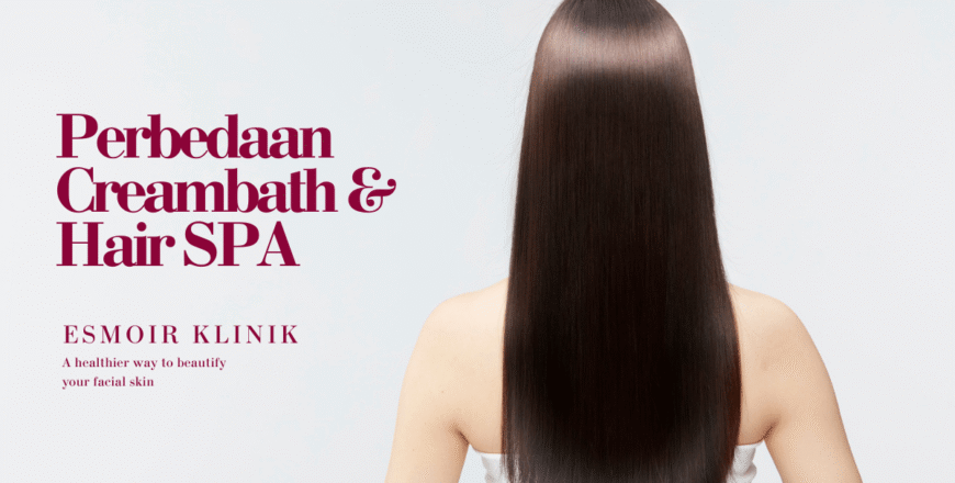 perbedaan creambath dan hair spa