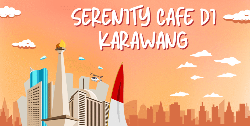 serenity cafe karawang