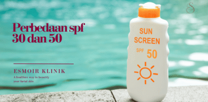 Perbedaan SPF 30 dan 50 Lebih Baik atau Cuma Marketing