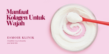 manfaat kolagen untuk wajah